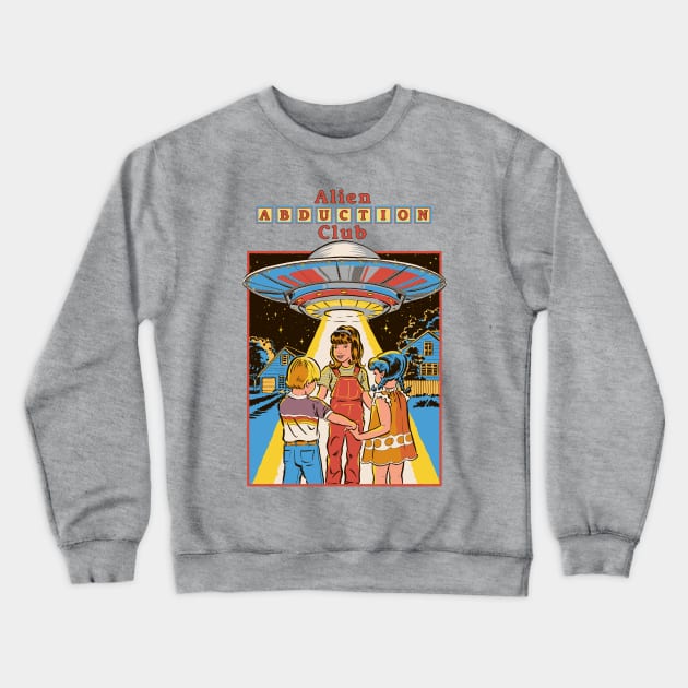 Alien Abduction Club Crewneck Sweatshirt by Steven Rhodes